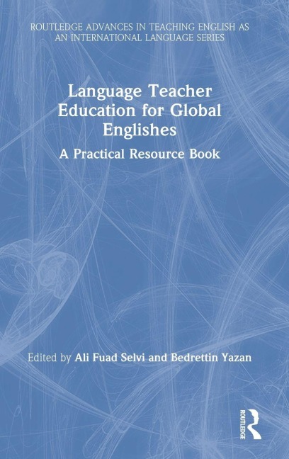 Language Teacher Education for Global Englishes - 