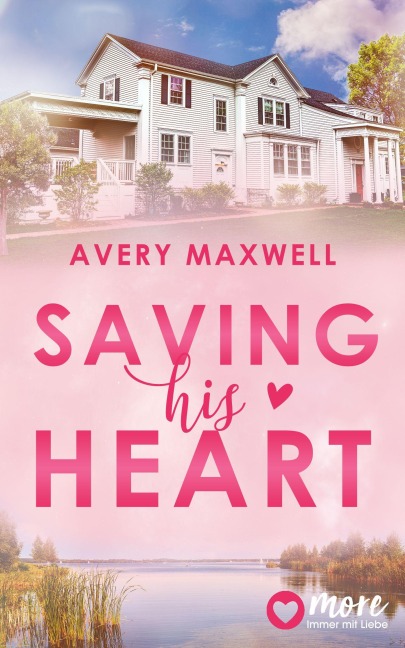 Saving his Heart - Avery Maxwell