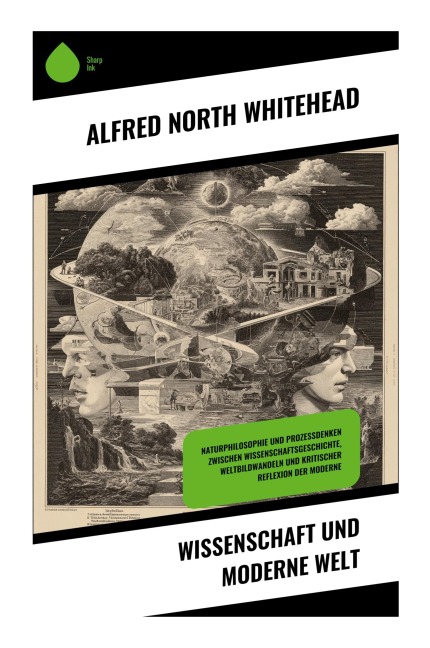 Wissenschaft und moderne Welt - Alfred North Whitehead