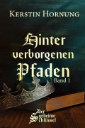 Cover-Bild zum Titel 'Hinter verborgenen Pfaden' von 'Kerstin Hornung'