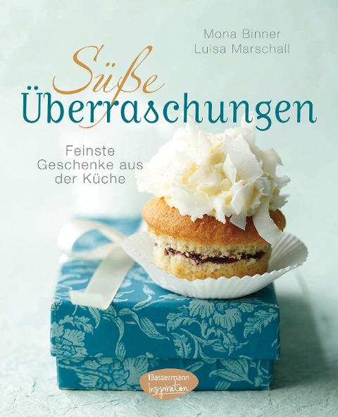 Süße Überraschungen - Mona Binner, Luisa Marschall