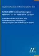 Cover-Bild zum Titel 'Richtlinie 2009/43/EG des Europäischen Parlaments und des Rates vom 6. Mai 2009' von 'Europäisches Parlament und Rat der Europäischen Union'