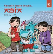 Cover-Bild zum Titel 'Pascual El Dragón Descubre Asia' von 'Max Olivetti'
