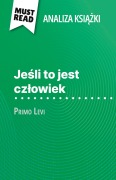 Cover-Bild zum Titel 'Je¿li to jest cz¿owiek ksi¿¿ka Primo Levi (Analiza ksi¿¿ki)' von 'Alexandre Randal'