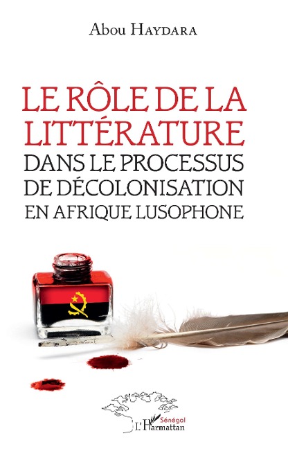 Le rôle de la littérature dans le processus de décolonisation en afrique lusophone - Haydara