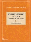 Cover-Bild zum Titel 'Der Garten der Bibel' von 'Jutta Junge, Bettina Lewin, Claas Möller'