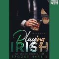 Playing Irish - Brooke Harris