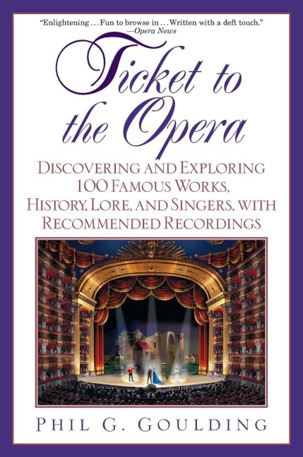 Ticket to the Opera - Phil G. Goulding
