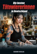Cover-Bild zum Titel 'Die besten Tätowiererinnen in Deutschland Vol.2' von ''