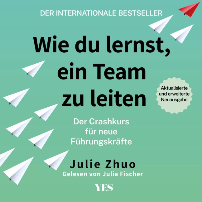 Wie du lernst, ein Team zu leiten - Julie Zhuo