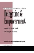 Cover-Bild zum Titel 'Delegation and Empowerment' von 'Bettye MacPhail Wilcox, Michael Ward'
