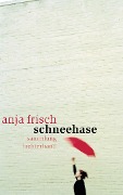 Schneehase - Anja Frisch