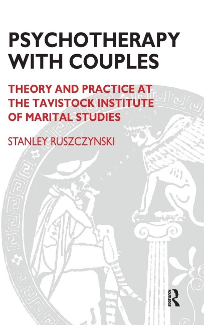 Psychotherapy With Couples - Stanley Ruszczynski