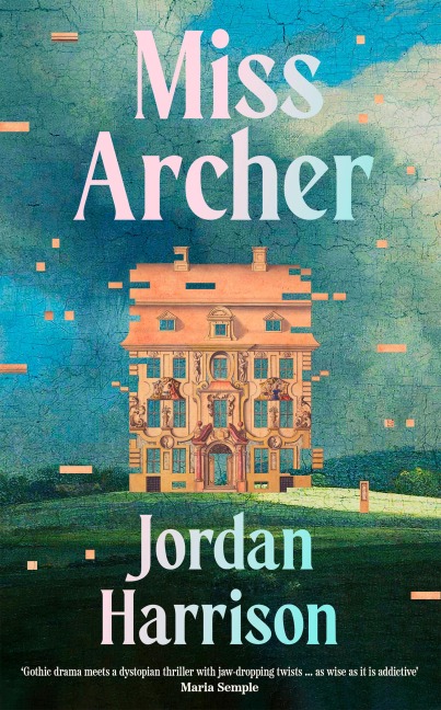 Miss Archer - Jordan Harrison