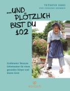 Cover-Bild zum Titel '... Und plötzlich bist du 102' von 'Tetsuyo Ishii'