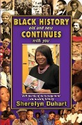 Black History Old and New Continues with You - Sherelyn Duhart