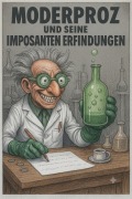 Cover-Bild zum Titel 'Moderproz und seine imposanten Erfindungen' von 'Michael Schmidt, Hubert Hug'