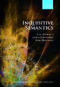 Cover-Bild zum Titel 'Inquisitive Semantics' von 'Ivano Ciardelli, Jeroen Groenendijk, Floris Roelofsen'