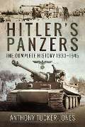 Cover-Bild zum Titel 'Hitler's Panzers' von 'Anthony Tucker-Jones'