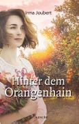 Cover-Bild zum Titel 'Hinter dem Orangenhain' von 'Irma Joubert'