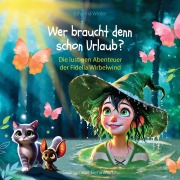 Cover-Bild zum Titel 'Wer braucht denn schon Urlaub?' von 'Johanna Winter'