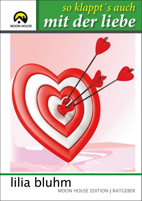 So klappt's auch mit der Liebe - Lilia Bluhm