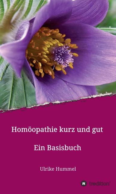 Homöopathie kurz und gut - Ulrike Hummel