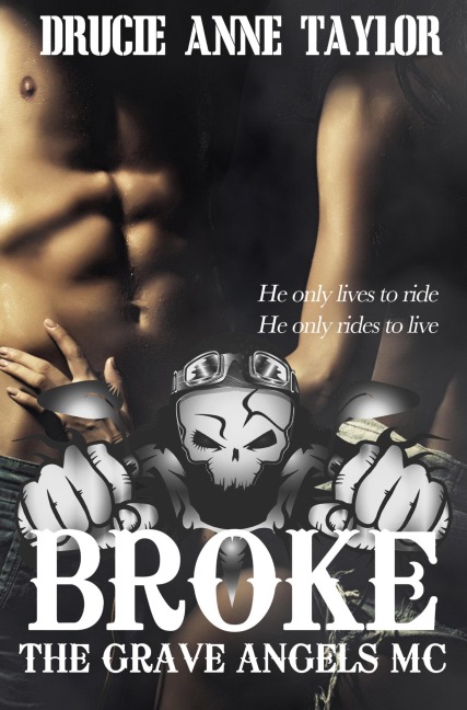 Broke - Drucie Anne Taylor