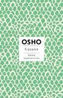 Cesaret - Tehlikeli Yasamanin Coskusu - Osho (Bhagman Shree Rajneesh)