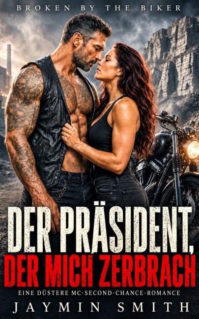 DER PRÄSIDENT, DER MICH ZERBRACH - Jaymin Smith