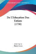 De L'Education Des Enfans (1730) - 