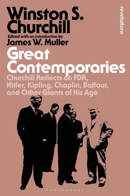 Great Contemporaries - Winston S Churchill