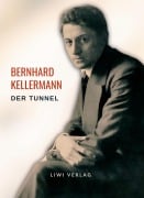 Cover-Bild zum Titel 'Bernhard Kellermann: Der Tunnel. Vollständige Neuausgabe' von 'Bernhard Kellermann'