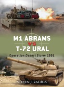Cover-Bild zum Titel 'M1 Abrams vs T-72 Ural' von 'Steven J. Zaloga'