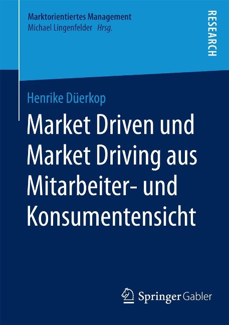 Market Driven und Market Driving aus Mitarbeiter- und Konsumentensicht - Henrike Düerkop