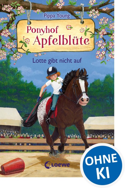 Ponyhof Apfelblüte (Band 23) - Lotte gibt nicht auf - Pippa Young