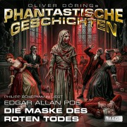 Cover-Bild zum Titel 'Phantastische Geschichten, Die Maske des roten Todes' von 'Oliver Döring'