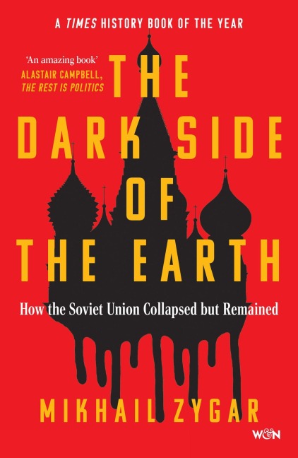 The Dark Side of the Earth - Mikhail Zygar