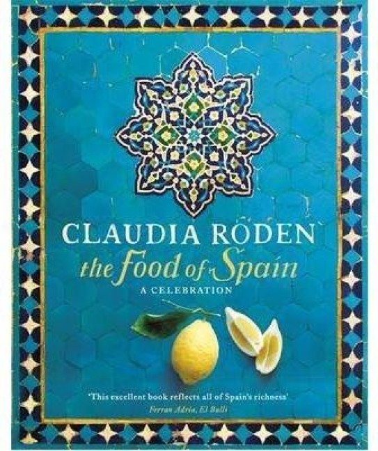 The Food of Spain - Claudia Roden