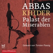 Cover-Bild zum Titel 'Palast der Miserablen' von 'Abbas Khider'