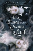 Cover-Bild zum Titel 'Una Marea Oscura Y Letal' von 'Allison Saft'