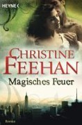 Cover-Bild zum Titel 'Magisches Feuer' von 'Christine Feehan'