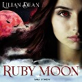 Ruby Moon - Lilian Dean