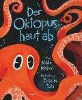 Der Oktopus haut ab - Maile Meloy