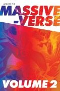 Cover-Bild zum Titel 'Across the Massive-Verse Volume 2' von 'Kyle Higgins, Brian Buccellato, Cherish Chen, Melissa Flores, Meghan Camarena'