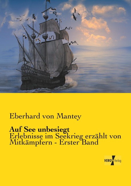 Auf See unbesiegt - Eberhard Von Mantey