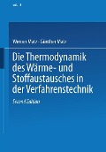 Cover-Bild zum Titel 'Die Thermodynamik des Wärme- und Stoffaustausches in der Verfahrenstechnik' von 'W. Matz'
