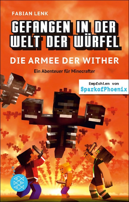Gefangen in der Welt der Würfel. Die Armee der Wither. Ein Abenteuer für Minecrafter - Fabian Lenk