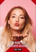 Cover-Bild zum Titel 'Ich habe ein Mädchen geküsst' von 'Mia Graf'