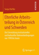 Cover-Bild zum Titel 'Elterliche Arbeitsteilung in Österreich und Schweden' von 'Sonja Dörfler'